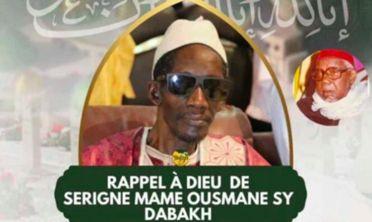 Décès de Serigne Mame Ousmane Sy, fils de cadet d’El Hadj Abdoul Aziz Sy Dabakh (rta)