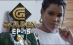 Série - GOLDEN - Episode 15