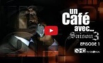 Un Café Avec....Saison3 - Episode N°25